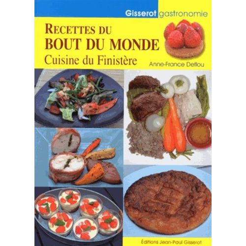 Recettes Du Bout Du Monde - Cuisine Du Finistère