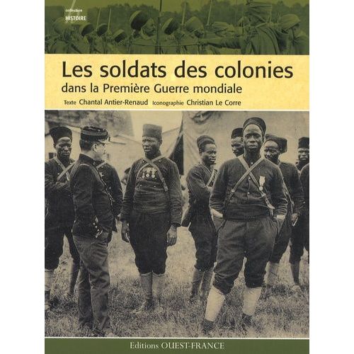 Les Soldats Des Colonies Dans La Première Guerre Mondiale