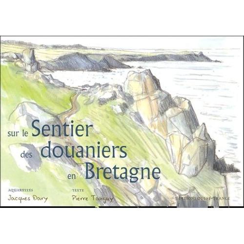Sur Le Sentier Des Douaniers En Bretagne