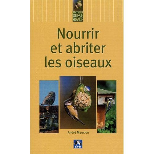 Nourrir Et Abriter Les Oiseaux