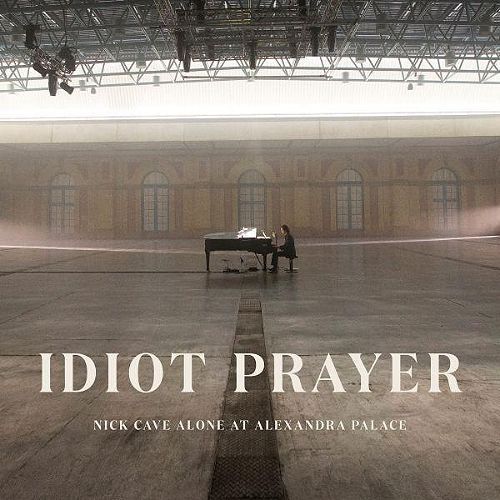 Idiot Prayer : Nick Cave Alone At Alexandra Palace