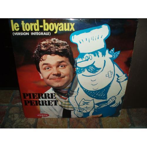Le Tord Boyaux ( Version Integrale )