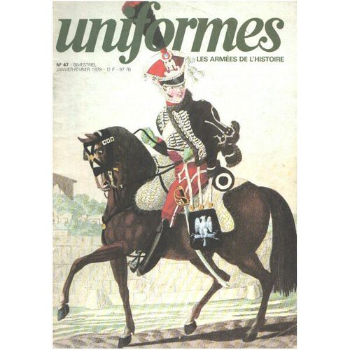 Les Armées De L'histoire / Uniformes N° 47