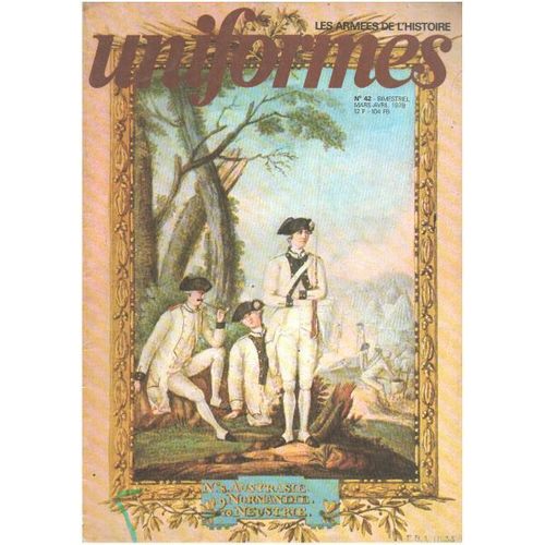 Les Armées De L'histoire / Uniformes N° 42