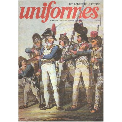Les Armées De L'histoire / Uniformes N° 45
