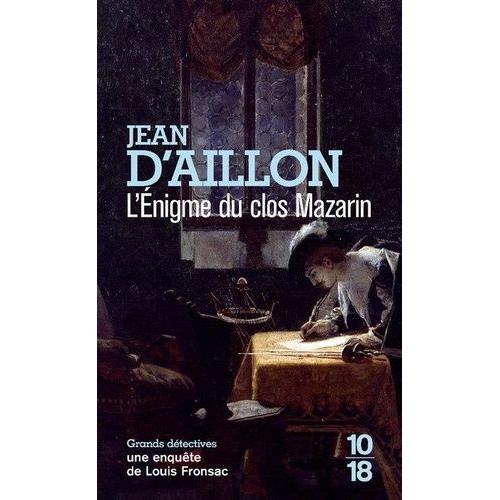 L'énigme Du Clos Mazarin - Une Enquête De Louis Fronzac