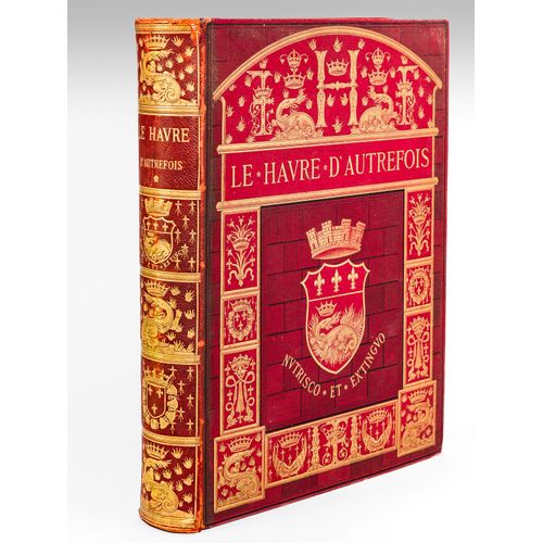 Le Havre D'autrefois. Reproductions D'anciens Tableaux, Dessins, Gravures Et Antiquités Se Rattachant À L'histoire De Cette Ville [ Edition Originale