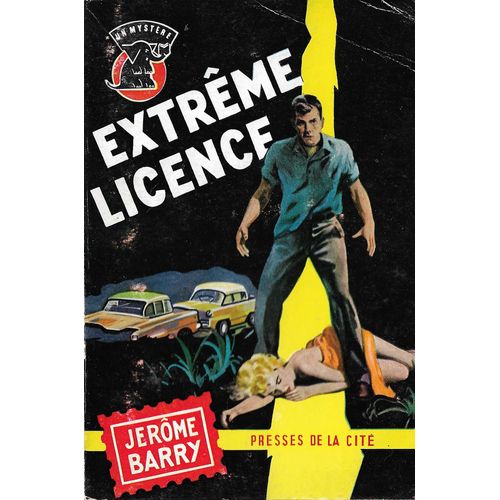 Extrême Licence (Extreme License)