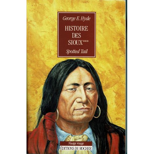 Histoire Des Sioux Spotted Tail