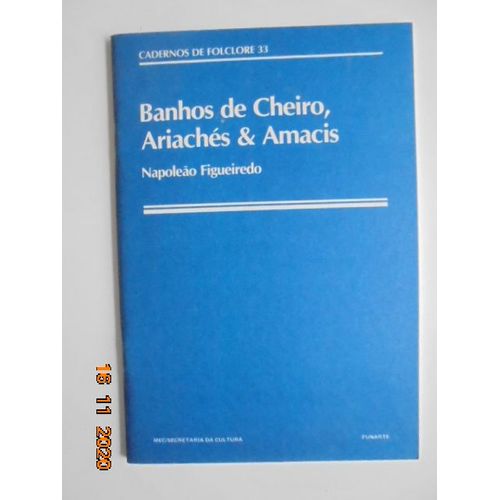 Cadernos De Folclore, 33: Banhos De Cheiro, Ariaches & Amacis