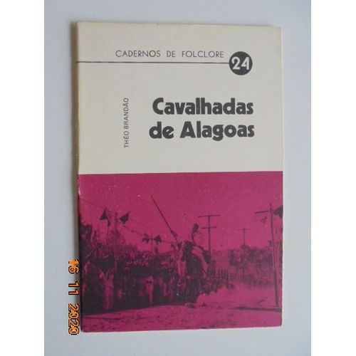 Cadernos De Folclore, 24: Cavalhadas De Alagoas