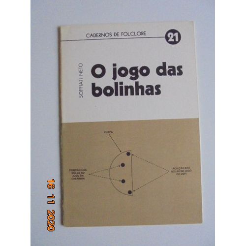 Cadernos De Folclore, 21: O Jogo Das Bolinhas