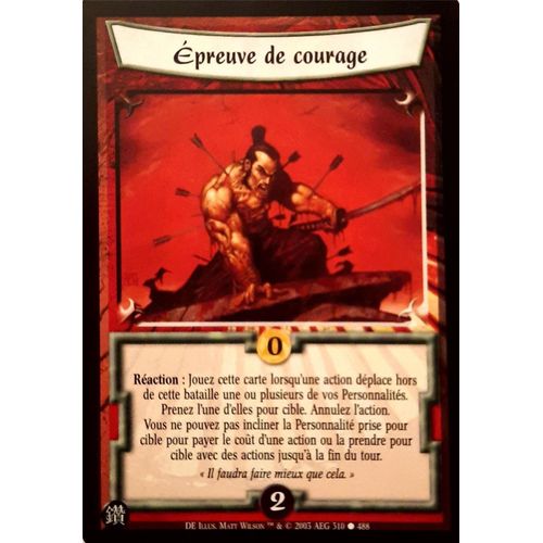 Carte Legend Of The Five Rings : Epreuve De Courage 310/488