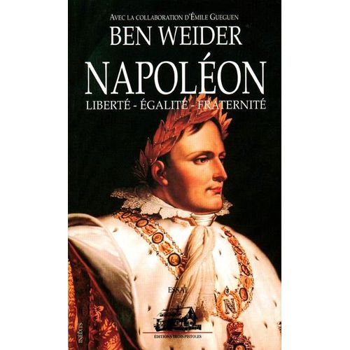 Napoleon - Liberté-Egalité-Fraternité