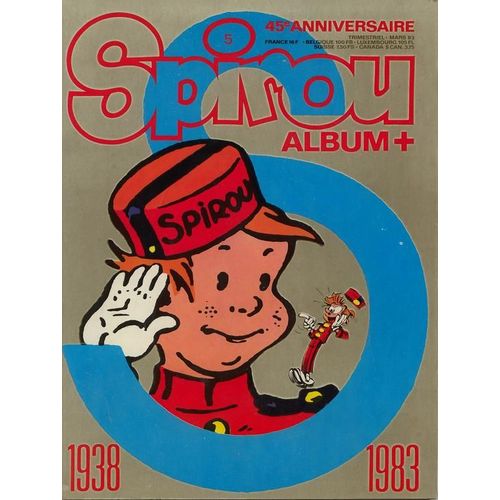 Spirou Album Plus N° 05 : 445ème Anniversaire 1938-1983