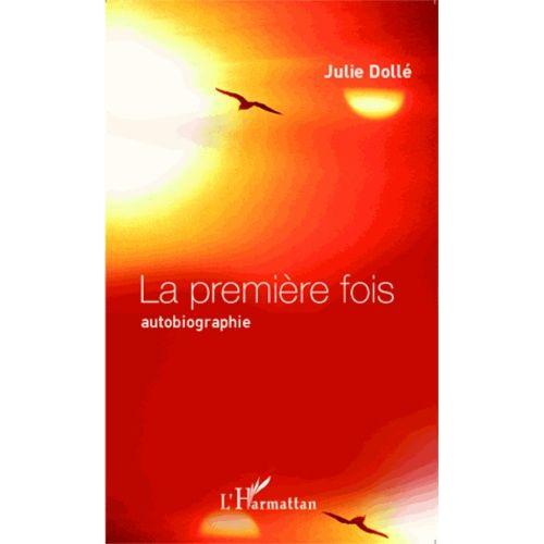 La Première Fois - Autobiographie