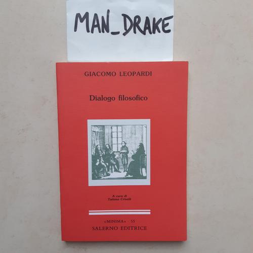 Giacomo Leopardi Dialogo Filosofico "Minima" N°55 Salerno Editrice (En Italien)