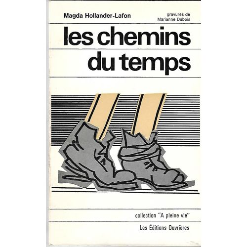 Les Chemins Du Temps - Gravures De Marianne Dubois