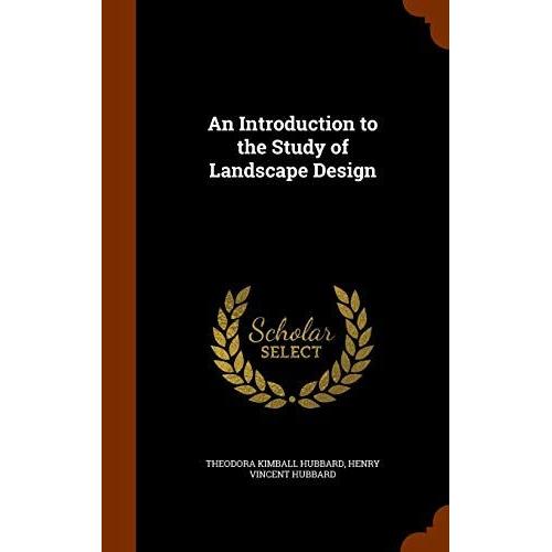 An Introduction To The Study Of Landscape Design