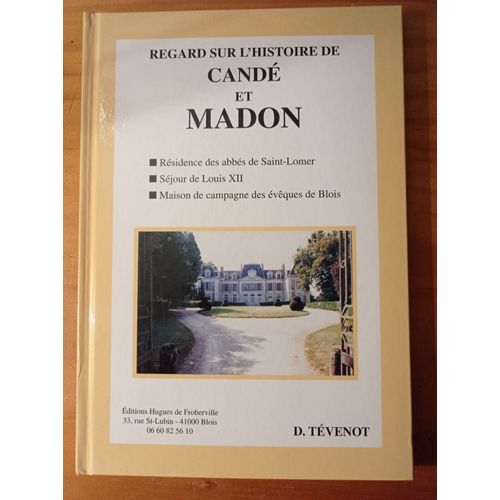 Regard Sur L'histoire De Candé Et Madon
