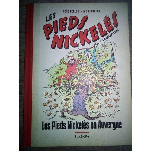 Les Pieds Nickelés Collection Integrale 3_ Les Pieds Nickeles En Perigord Les Pieds Nickeles En Auvergne Les Pieds Nickeles Contre Cognedur