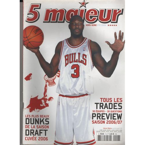 5 Majeur  Hors-Série N° 7 : Tous Les Trades; Les Plus Beaux Dunks De La Saison; Draft Cuvée2006