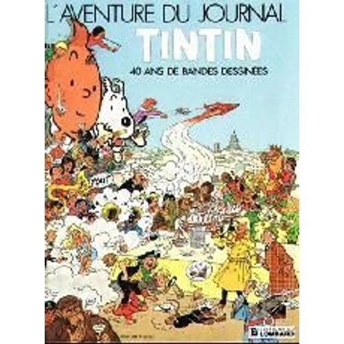 L'aventure Du Journal Tintin