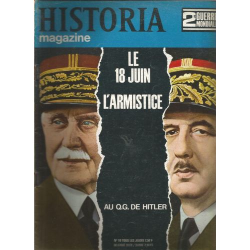 Historia Magazine N°10/Le 18 Juin L'armistice-Au Q.G. De Hitler