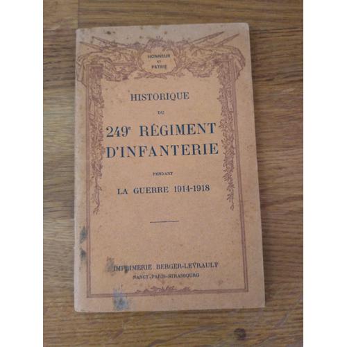 Historique Du 249 Eme Regiment D Infanterie Pendant La Guerre 1914-1918