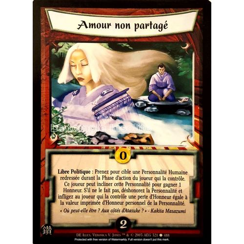 Carte Legend Of The Five Rings : Amour Non Partagé 321/488
