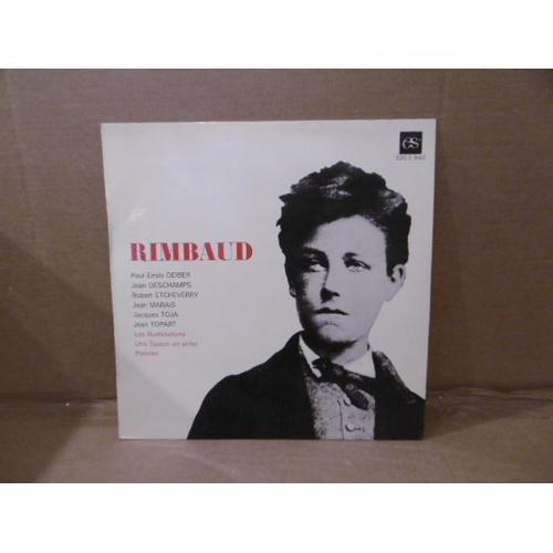 Arthur Rimbaud : Poésies - Les Illuminations- Une Saison En Enfer