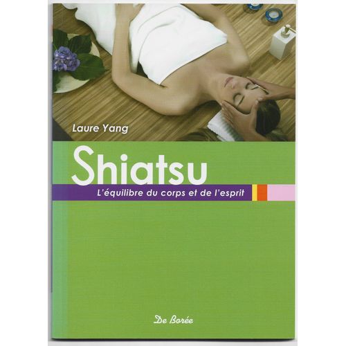 Shiatsu L'équilibre Du Corps Et De L'esprit