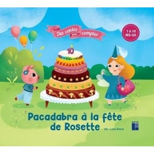 Pacadabra À La Fête De Rosette - 1 À 10 Ms-Gs