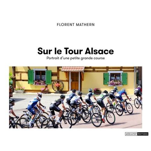 Sur Le Tour Alsace - Portrait D'une Petite Grande Course