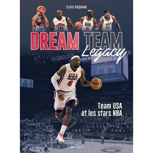 Dream Team Legacy - Team Usa Et Les Stars Nba
