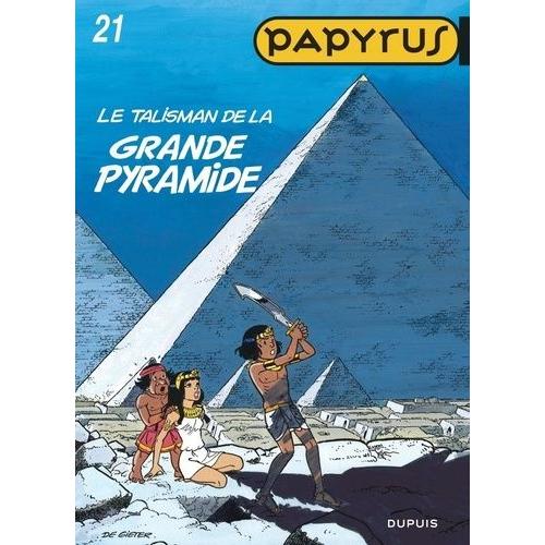 Papyrus Tome 21 - Le Talisman De La Grande Pyramide