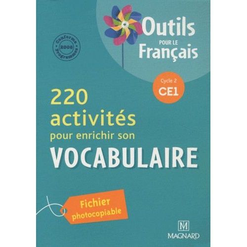 220 Activités Pour Enrichir Son Vocabulaire Ce1 - Programme 2008