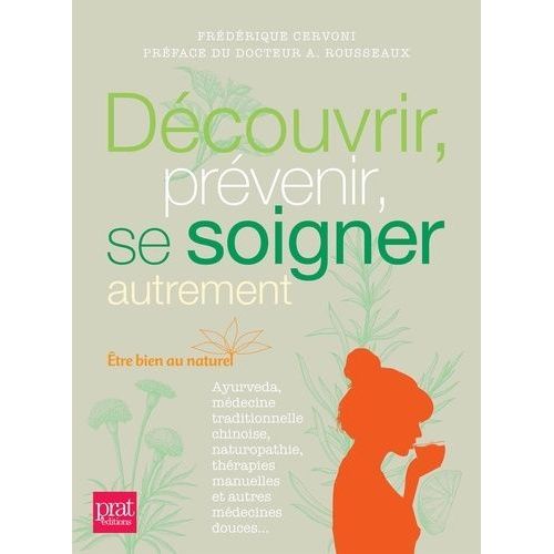 Découvrir, Prévenir, Se Soigner Autrement