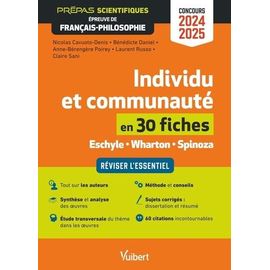 Individu Et Communauté En 30 Fiches - Eschyle, Wharton, Spinoza