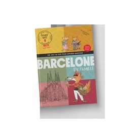 Des Jeux De Piste Pour Explorer Barcelone En Famille