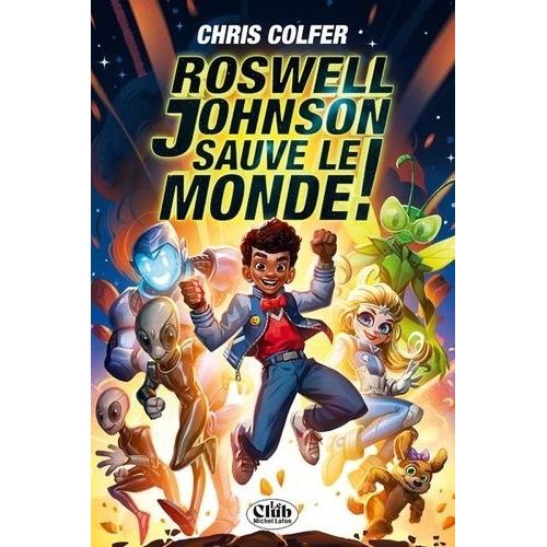Roswell Johnson Sauve Le Monde !