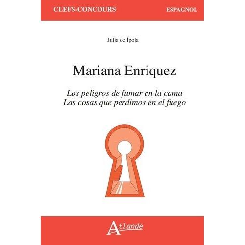 Mariana Enriquez - Las Cosas Que Perdimos En El Fuego - Los Peligros De Fumar En La Cama