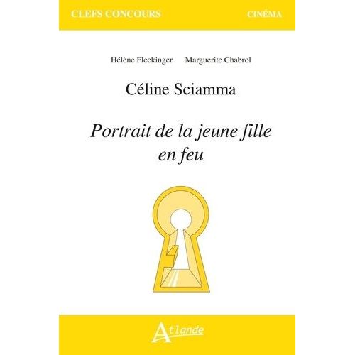 Céline Sciamma - Portrait De La Jeune Fille En Feu