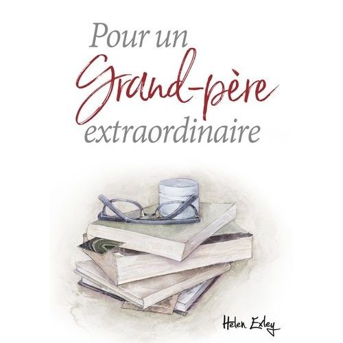 Pour Un Grand-Père Extraordinaire