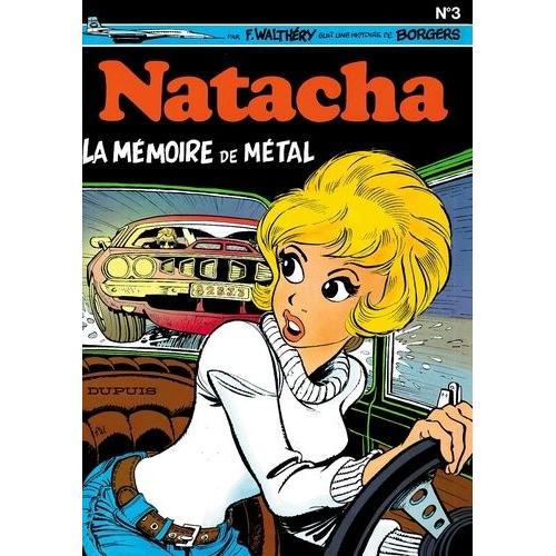 Natacha Tome 3 - La Mémoire De Métal Suivi De Un Brin De Panique