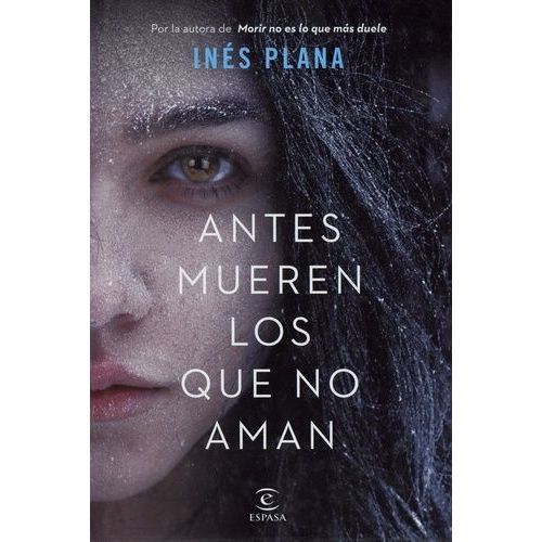 Antes Mueren Los Que No Aman