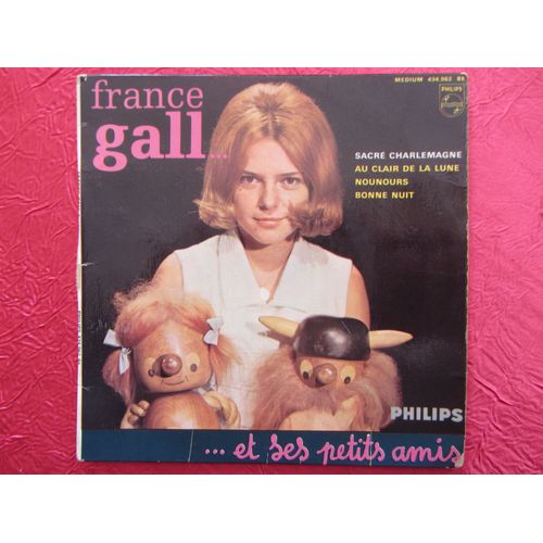 France Gall Et Ses Petits Amis : Sacre Charlemagne - Au Clair De La Lune - Nounours - Bonne Nuit