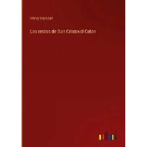 Los Restos De Don Cristoval Colon