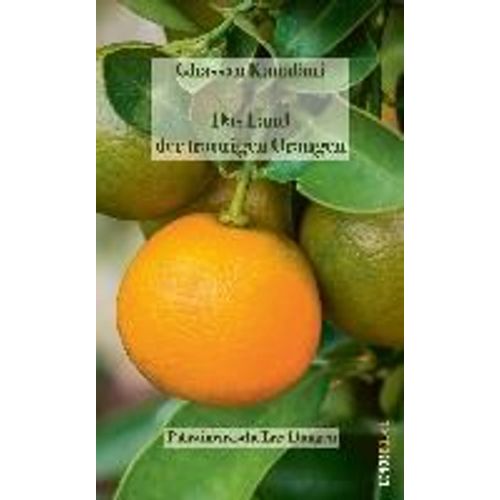 Das Land Der Traurigen Orangen