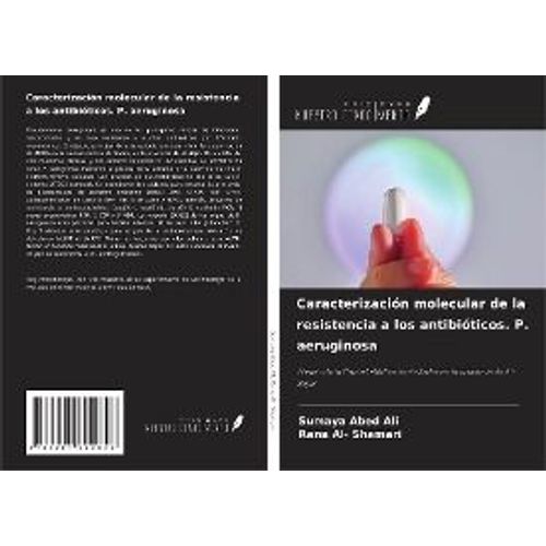 Caracterización Molecular De La Resistencia A Los Antibióticos. P. Aeruginosa